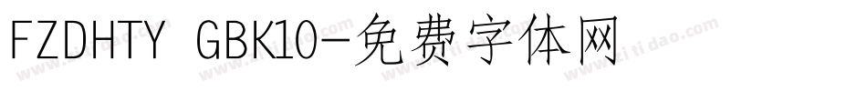 FZDHTY GBK10字体转换